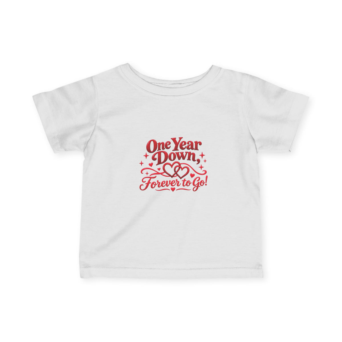 Infant Fine Jersey Tee - One year down forever to go