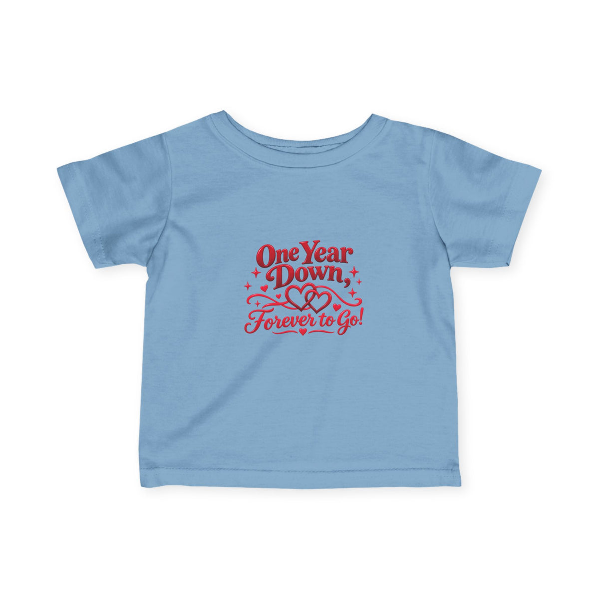Infant Fine Jersey Tee - One year down forever to go