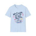 Unisex Softstyle T-Shirt - We Cruise we make memories